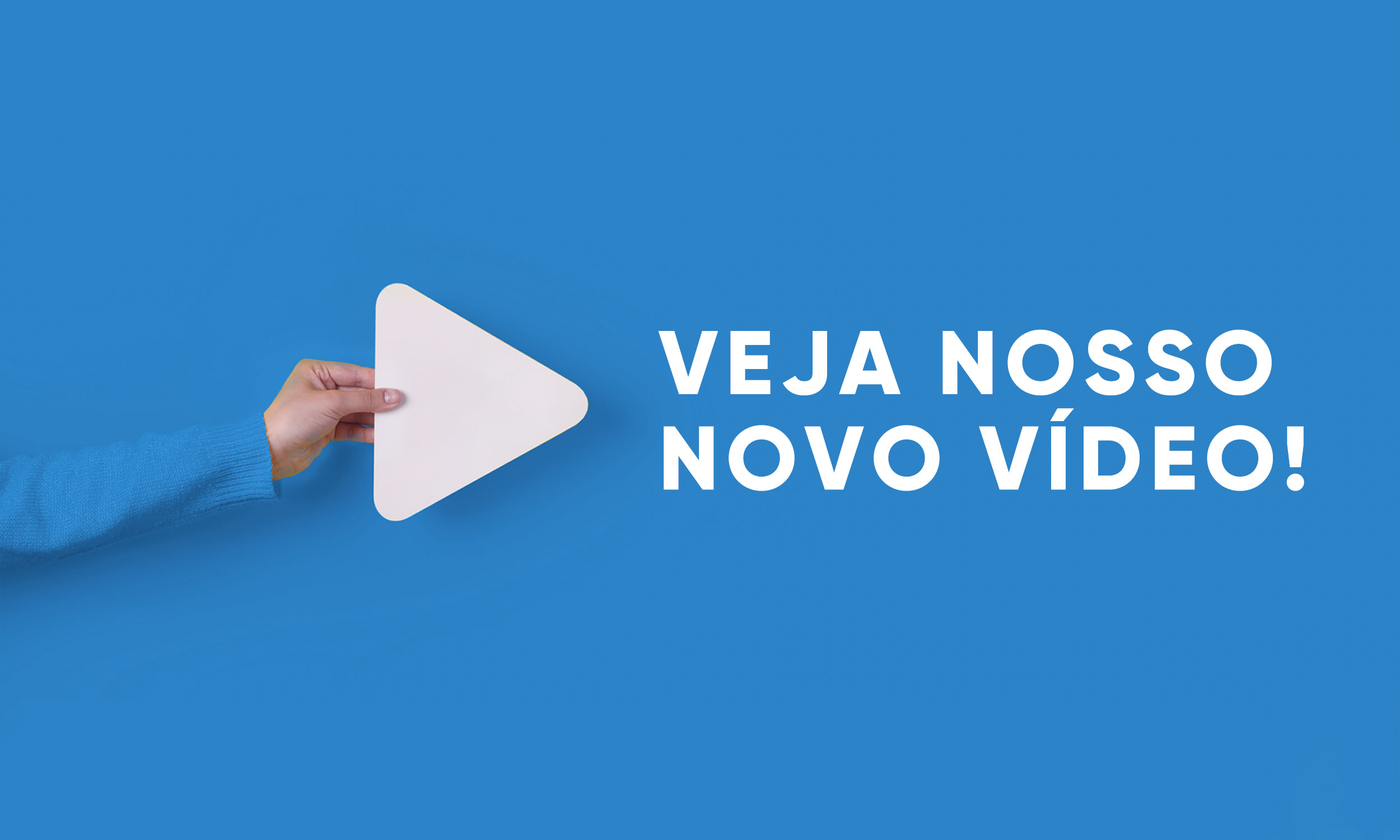 Veja Nosso Novo Vídeo!